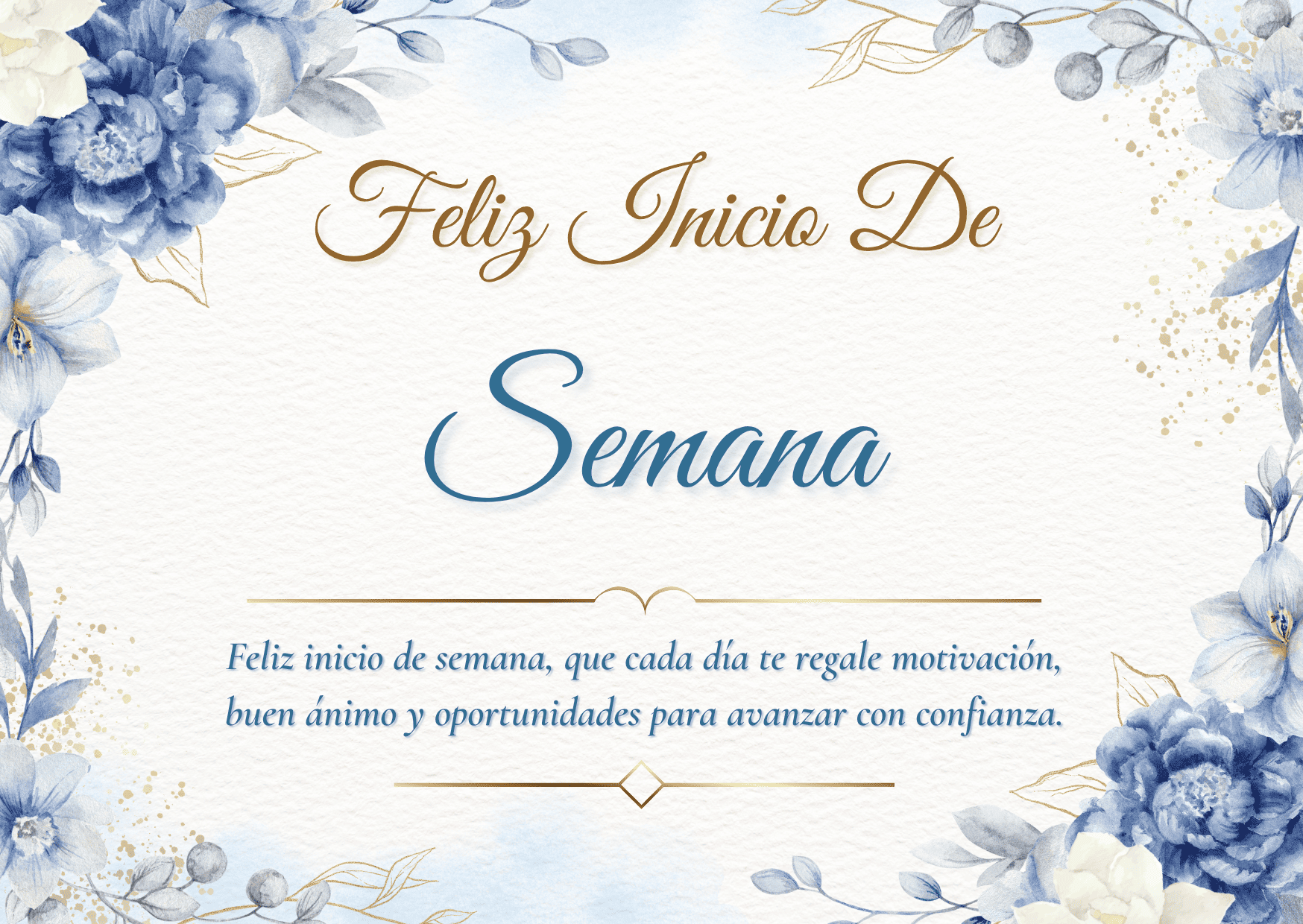 Feliz Inicio de Semana