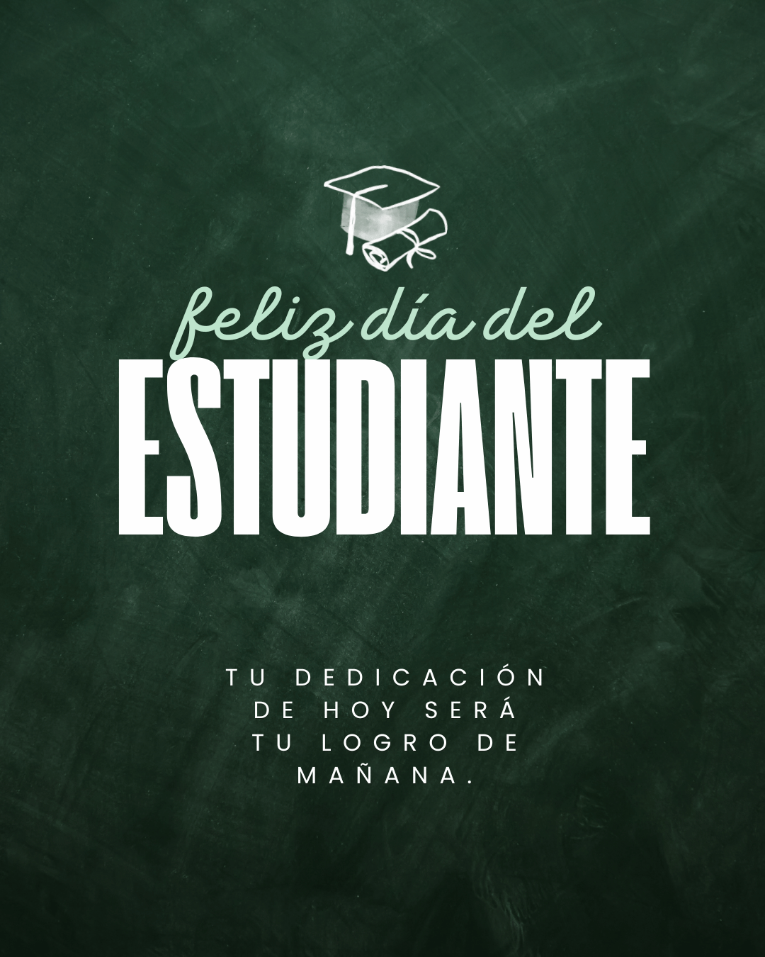 Feliz Día del Estudiante