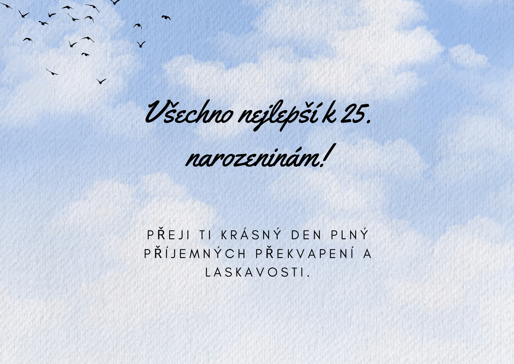 Přání k 25 Narozeninám
